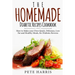 The Homemade Diabetic Recipes Cookbook: How to Make Your Own Quick, Delicious, Low Fat and Healthy Meals for Diabetes Reverse