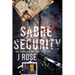 Sabre Security: The Complete Trilogy