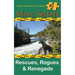 Rescues, Rogues & Renegade