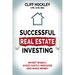 Successful Real Estate Investing: Invest Wisely, Avoid Costly Mistakes and Make Money