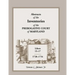 Abstracts of the Inventories of the Prerogative Court of Maryland, 1728-1734, Libers 15-17