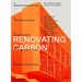 Renovating Carbon: Re-Imagining the Carbon Form