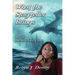 What the Storyteller Brings - Book II: The Silver Eyes of Time