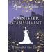 A Sinister Establishment