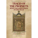 Traces of the Prophets: Relics and Sacred Spaces in Early Islam
