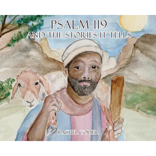Psalm 119 and The Stories It Tells