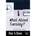 What About Tuesday