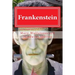 Frankenstein: Frankenstein By Mary Wollstonecraft (Godwin) Shelley