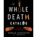The Whole Death Catalog: A Lively Guide to the Bitter End