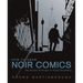 How to Draw Noir Comics: The Art and Technique of Visual Storytelling