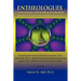 Entheologues: Conversations with Leading Psychedelic Thinkers, Explorers and Researchers