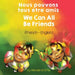 We Can All Be Friends (French-English) Nous pouvons tous être amis