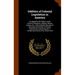 Oddities of Colonial Legislation in America: As Applied to the Public Lands, Primitive Education, Religion, Morals, Indians, Etc., With Authentic Reco