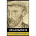 Conversations with Van Gogh