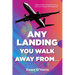 Any Landing You Walk Away From...: A Flight Attendant's Fictionalized Account of Her Career During 1980s Deregulation