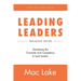 Leading Leaders: Developing the Character and Competency to Lead Leaders