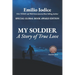 My Soldier: A Story of True Love