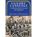 Sailors' Language: A Collection of Sea-terms and their Definitions