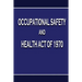 Occupational Safety and Health Act of 1970