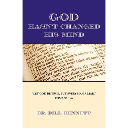 God Hasn't Changed His Mind