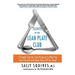Secrets of the Lean Plate Club: A Simple Step-By-Step Program to Help You Shed Pounds and Keep Them Off for Good