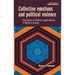 Collective Emotions and Political Violence: Narratives of Islamist Organisations in Western Europe