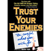 Trust Your Enemies: A Political Thriller. A story of power and corruption, love and betrayal-and moral redemption