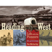 Heading West: Life with the Pioneers, 21 Activities Volume 31