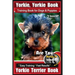 Yorkie, Yorkie Book Training Book for Dogs and Puppies by Bone Up Dog Training: Are You Ready To Bone Up? Easy Steps * Fast Results Yorkie Terrier Boo