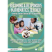 Becoming a Responsive Mathematics Teacher: Centering Student Thinking in K-8 Classrooms
