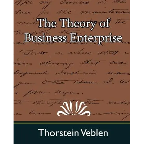The Theory of Business Enterprise