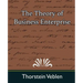 The Theory of Business Enterprise