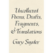 Uncollected Poems, Drafts, Fragments, and Translations