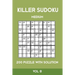 Killer Sudoku Medium 200 Puzzle WIth Solution Vol 8: Advanced Puzzle Sumdoku Book,9x9, 2 puzzles per page