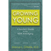 Growing Young: A Doctor's Guide to the NEW Anti-Aging