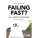 Failing Fast?: The Ten Secrets to Succeed Faster