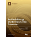 Available Energy and Environmental Economics