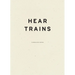 Hear Trains