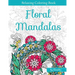 Floral Mandalas: +Bonus: Full Digital Copy of Interior Inside, Enjoyable coloring book for Adults: Relaxation, Focusing, Meditation and Stress Relief!