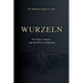 WURZELN - On Origin, Identity, and the Power of Memory