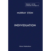 The Collected Writings of Murray Stein: Volume 1: Individuation