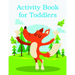 Activity Book for Toddlers: Funny animal picture books for 2 year olds