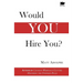 Would You Hire You?