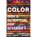Color: God's Intention for Diversity