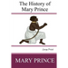 The History of Mary Prince: Large Print