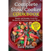Complete Slow Cooker Cookbook: Simple and Healthy Crock Pot Recipes for Deliciou