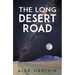 The Long Desert Road