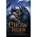 The Crow Rider