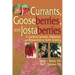 Currants, Gooseberries, and Jostaberries: A Guide for Growers, Marketers, and Researchers in North America