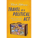 Travel as a Political ACT